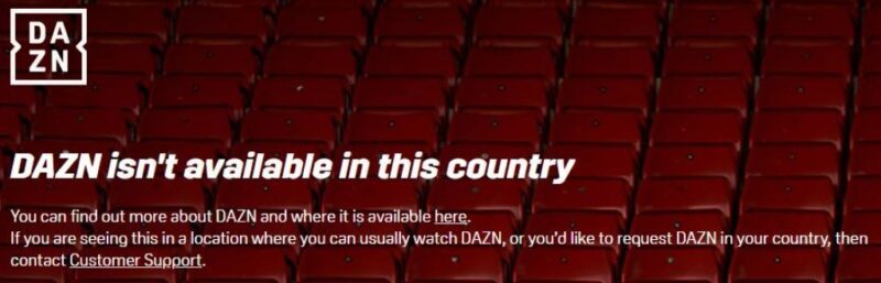 DAZN Is Unavailable In Your Region