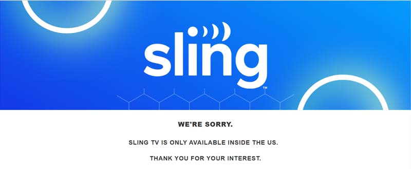 Sling TV Is Not Available Outside US