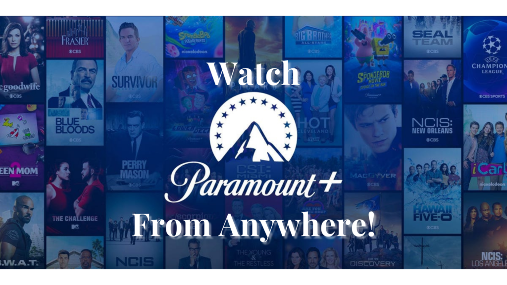 Watch Paramount+ From Anywhere