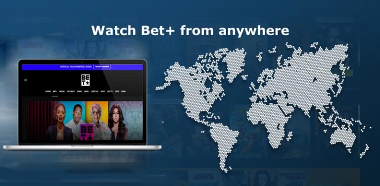 How to Watch Bet Plus In Any Country: Follow 4 Easy Steps - TheSoftPot - How To Watch Bet Plus On My Tv
