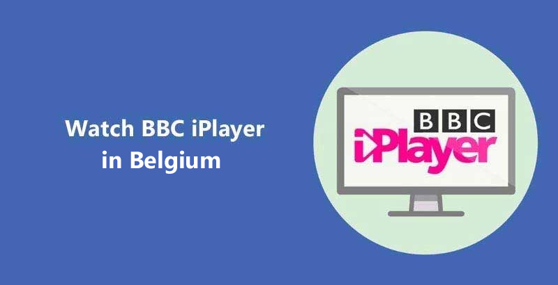 Watch BBC iPlayer in Belgium