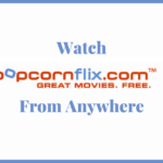 Watch Popcornflix From Anywhere
