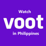 Watch Voot in Philippines