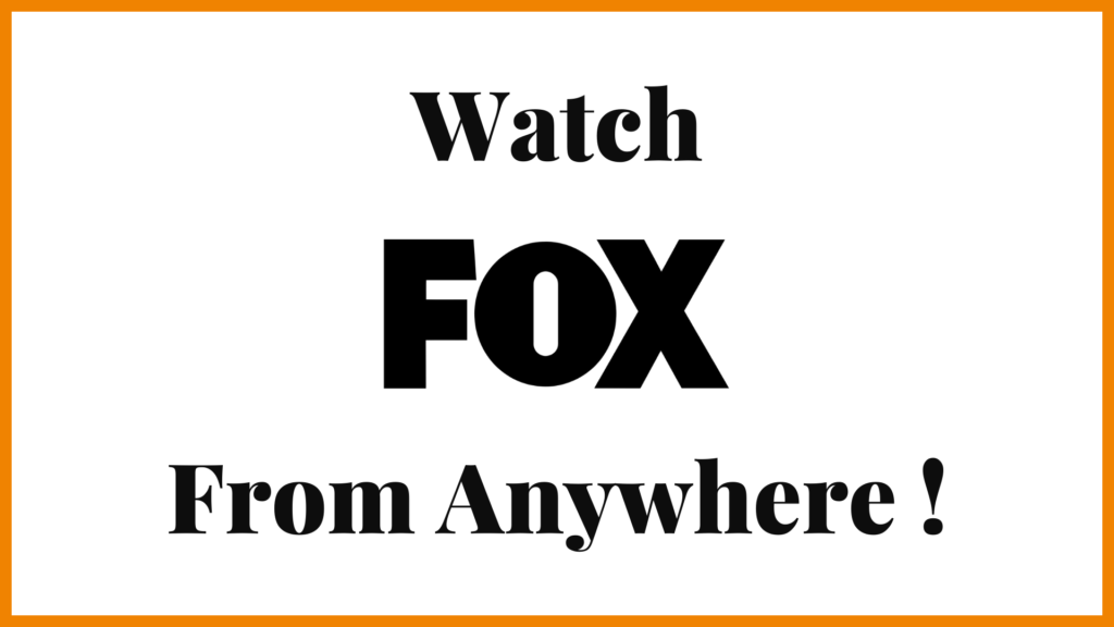 Watch Fox From Anywhere