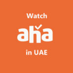 Watch Aha in UAE