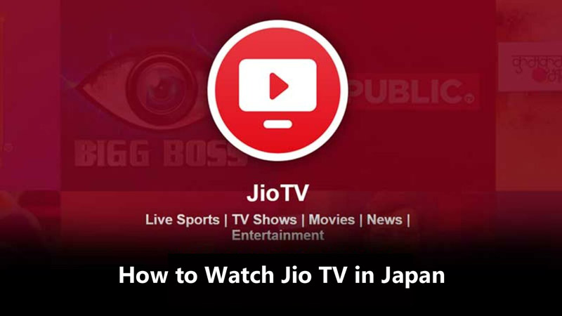 Watch Live Sports and Channels on  Jio TV in Japan