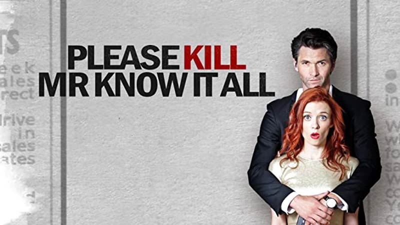 Watch Please Kill Mr. Know It All(2011)