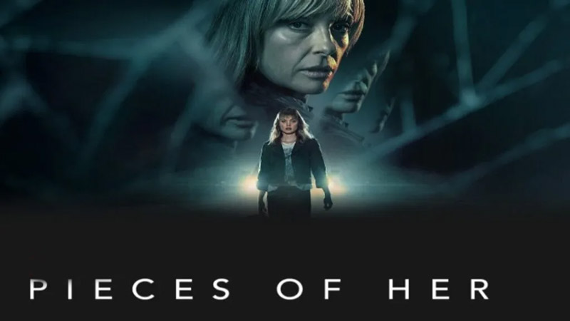 Pieces Of Her: Season 1 on Netflix