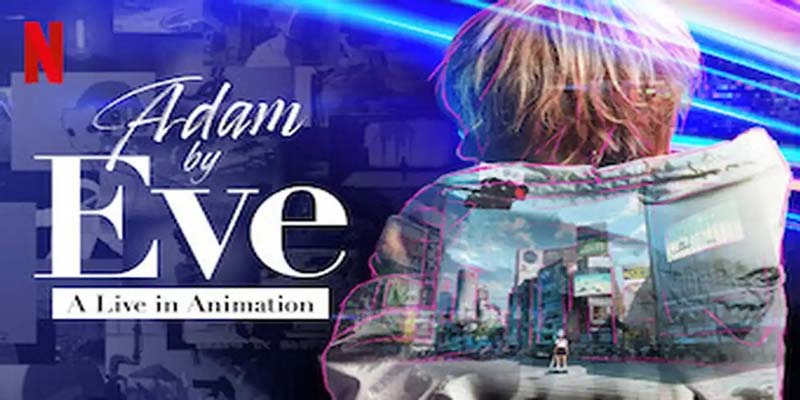 Watch Adam by Eve: A Live in Animation