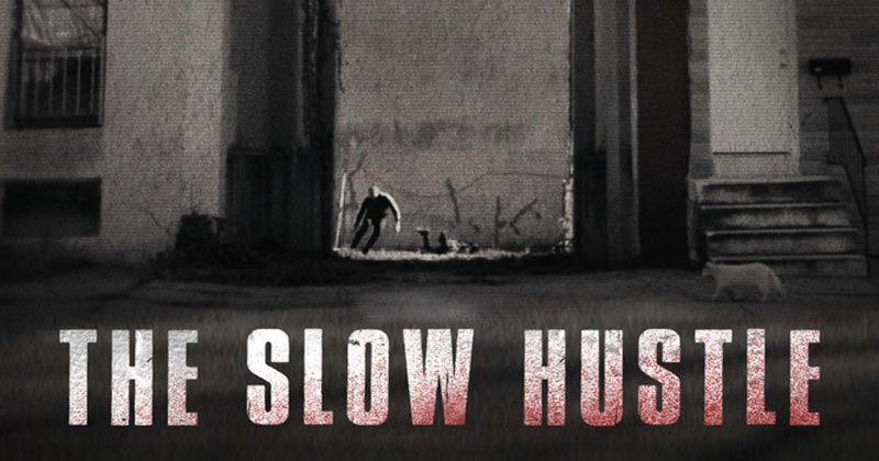  Watch The Slow Hustle(2021)
